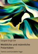Weibliche und männliche Polaritäten — 