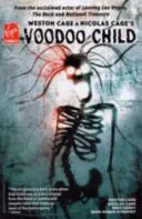 Weston Cage & Nicolas Cage's Voodoo Child — 