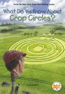 What Do We Know About Crop Circles? — 