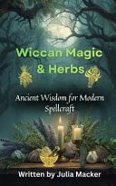 Wiccan Magic & Herbs