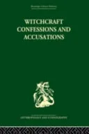 Witchcraft Confessions and Accusations — 
