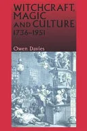 Witchcraft, Magic and Culture, 1736-1951 — 
