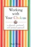 Working With Your Chakras — 