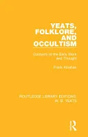 Yeats, Folklore and Occultism — 