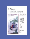 Yin-Yang in Tai-Chi Chuan and Daily Life — 