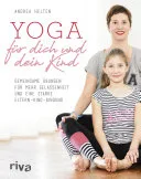 Yoga für dich und dein Kind — 
