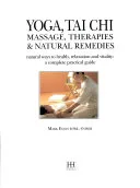 Yoga, Tai Chi, Massage, Therapies & Natural Remedies — 
