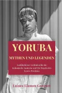 Yoruba Mythen und Legenden — 
