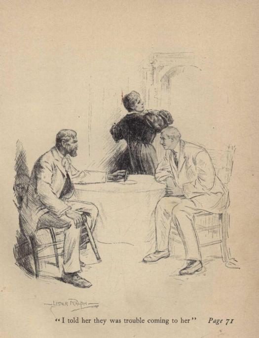 "I told her they was trouble coming to her"